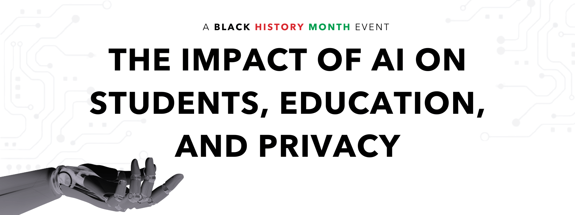 The Impact of AI on Students, Education, and Privacy: A Black History Month Event