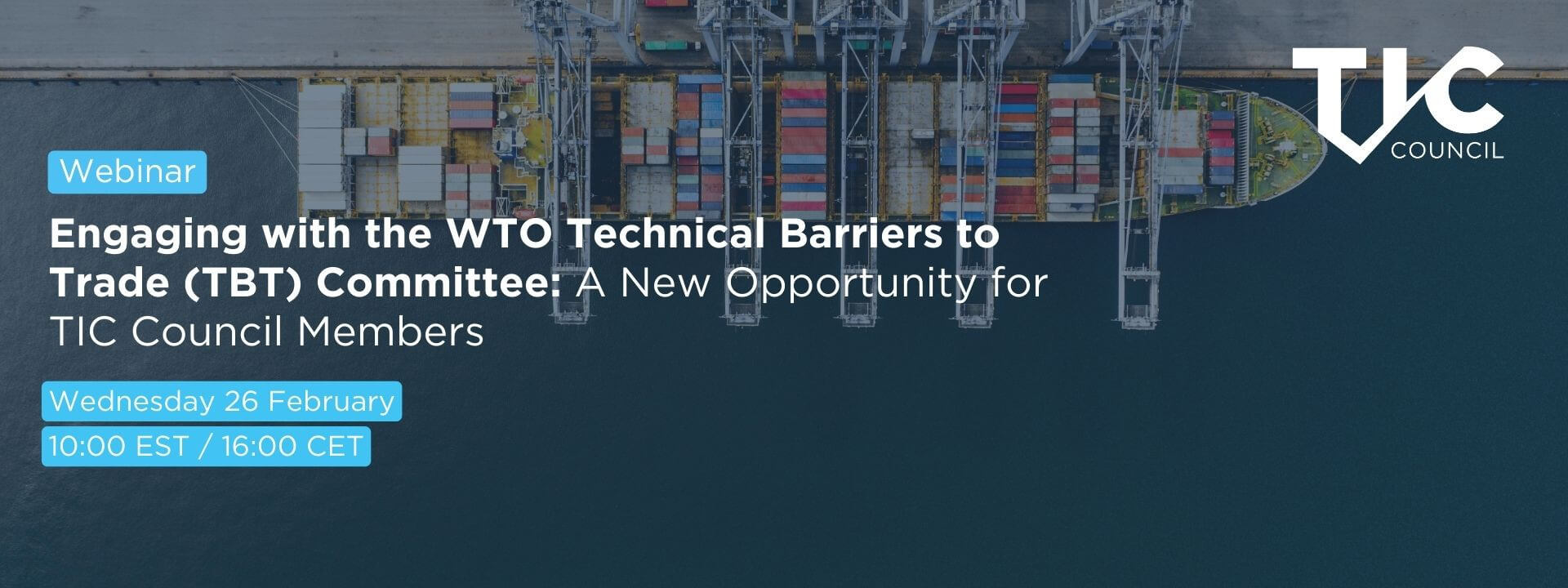 Engaging with the WTO Technical Barriers to Trade (TBT) Committee: A New Opportunity for TIC Council Members cover image