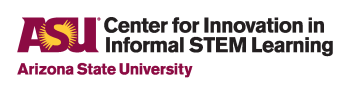 ASU Center for Innovation in Informal STEM Learning